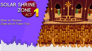 Solar Shrine Zone Act 1  Original Song [upl. by Grannias]