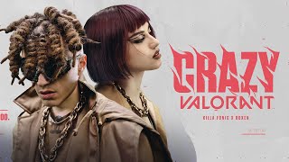 KILLA FONIC x Roxen  Crazy VALORANT  Official Music Video [upl. by Oironoh]