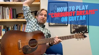 Corduroy Dreams Guitar Tutorial  Guitar Lesson with Stuart Rex Orange County [upl. by Ferrigno]