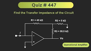 Operational Amplifier OpAmp Solved Problem  Quiz  447 [upl. by Irvine]