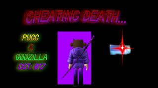 CHEATING DEATH  Pugg amp Godzilla OST 017 [upl. by Wina]