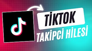 100 Kanıtlı Tiktok Takipçi Hilesi  Tiktok Takipçi Hilesi 2024 [upl. by Remot]