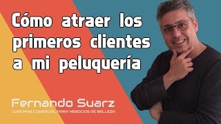 Cómo atraer los primeros clientes a mi peluquería [upl. by Werda420]