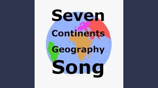 Seven Continents Geography Song [upl. by Stepha241]