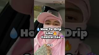 💧How To Drip Like 🔥 Central Cee 😬  Part 3  centralcee drip shorts CentralCee [upl. by Juno]