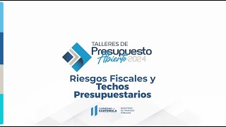 Riesgos Fiscales y Techos Presupuestarios [upl. by Rani514]