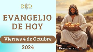 Evangelio de hoy viernes 4 octubre 2024  Reflexión  Enseñanza  Oración [upl. by Edgerton]