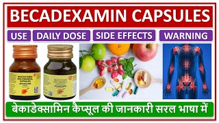 BECADEXAMIN CAPSULES USE DAILY DOSE SIDE EFFECTS बेकाडेक्सामिन कैप्सूल की जानकारी सरल भाषा में [upl. by Daphene]