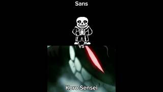 Sans vs Koro Sensei Undertale  Assassination Classroom [upl. by Sissie]