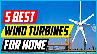 Best Wind Turbines For Home Top 5 Picks [upl. by Koloski98]