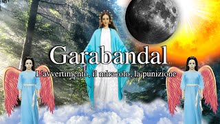 Garabandal Italian Lavvertimento il miracolo la punizione [upl. by Kcoj]