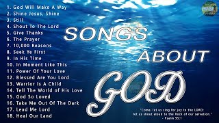 Songs About God Collection  Top 100 Praise And Worship Songs All Time  Nonstop Good Praise Songs [upl. by Malva]