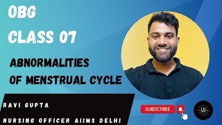 OBG CLASS 07 MENSTRUAL CYCLE ABNORMALITIES BY RAVI SIRAIIMS NEW DELHI aiimsdelhi dsssb norcet [upl. by Grannie]