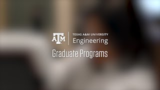 Texas AampM Engineering Graduate Program [upl. by Leahicm550]