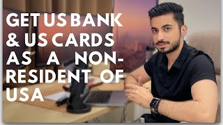 How to Open a US Bank Account with Cards as a NonResident No SSN Needed  2024 [upl. by Aihsena]