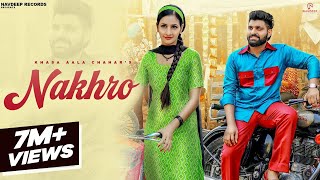 Khasa Aala Chahar  NAKHRO Official Video  Komal Chaudhary Pooja Yadav  New Haryanvi Songs 2023 [upl. by Shriver]