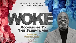 WOKE According to the Scriptures [upl. by Leopold748]