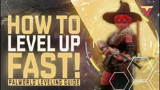 How to LEVEL UP FAST in Palworld [upl. by Elleahcim]