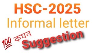 Informal letter suggestion hsc 25  hsc 25 english 1st paper suggestion [upl. by Leftwich]