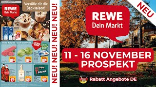 REWE Neuer Werbung Wochenprospekt  Rabatt Angebote DE  11 November  16 November Prospekt [upl. by Aenit516]