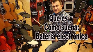 Qué es y cómo suena una Batería Electrónica [upl. by Edana]