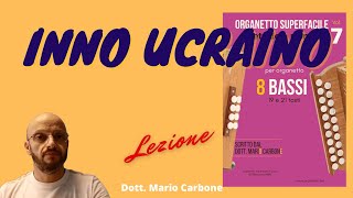 8 bassi  Lezione  INNO UCRAINO  Accordion diatonic  organetto  Anthem of Ukraine [upl. by Ogdan]