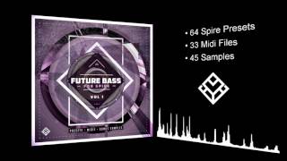 Future Bass For Spire Vol 1 Presets Midis Samples  Spire VST  Free demo [upl. by Galitea]