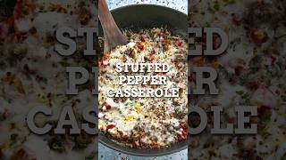 Deliciously GOOEY Stuffed Pepper Casserole [upl. by Nissie]