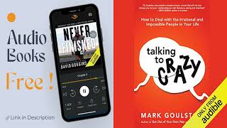 Talking to Crazy FULL Audiobook by Mark Goulston MD [upl. by Atiruam]