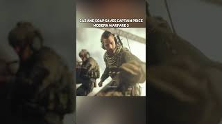 Soap and Gaz Rescue Captain Price 🗿 Modern Warfare 3 shorts callofduty [upl. by Eesyak]