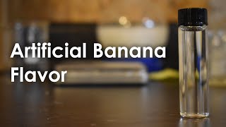 Making Artificial Banana Flavoring Isoamyl Acetate [upl. by Mathia]