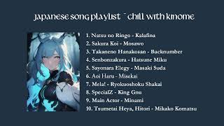 Japanese Songs Playlist  Chill With Kinome [upl. by Heinrik]