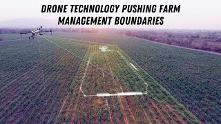 Drone Technology Pushing Farm Management Boundaries [upl. by Ad]