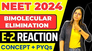 E2 REACTION  Bimolecular Elimination  Chemistry Class 12  NEET 2024 CHEMISTRY  Saloni mam [upl. by Andi]