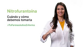 Nitrofurantoína cuándo y cómo debemos administrarlo  Tu Farmacéutico Informa [upl. by Blackstock988]