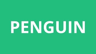 How To Pronounce Penguin  Pronunciation Academy [upl. by Ellard]