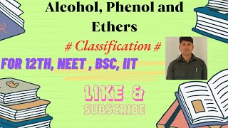 Alcohols Phenol And EthersClassification [upl. by Gasser]