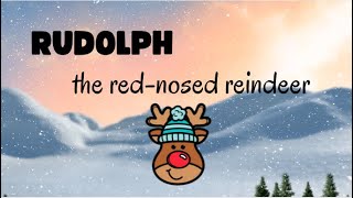 Rudolph the Red Nosed Reindeer [upl. by Loy947]