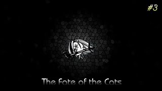 The Battle Cats  The Fate of the Cats 3 [upl. by Toile]