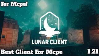 Lunar Client For Mcpe 121  Client For Mcpe 121 [upl. by Tillie]