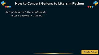 How to Convert Gallons to Liters in Python [upl. by Merola]