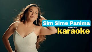 Sim Sime Panima Karaoke  Rekha Shah [upl. by Longo]