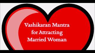 Vivahit Stri Ko Vash Me Karne Ka Vashikaran Mantra [upl. by Yanarp]