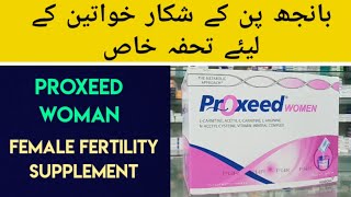 Proxeed Woman Sachet Uses amp Benefits In Urdu Hindi  Female Fertility Supplement  Banjhpan Ka Ilaj [upl. by Ojoj]