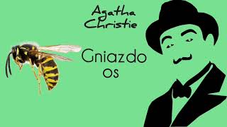 Agatha Christie  quotGniazdo os Audiobook pl  Z tomu quot Wczesne sprawy Poirota quot [upl. by Etteuqal]