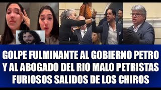 PETRISTAS FURIOSOS SE SALIERON DE LOS CHIROS TRAS GOLPE FULMINANTE AL GOBIERNO PETROABOGADODEL RIO [upl. by Hasheem854]