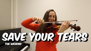 The Weeknd  Save Your Tears violin cover [upl. by Naghem]