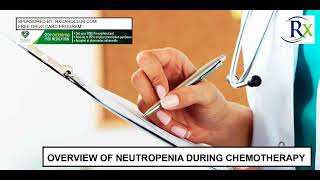 Overview Of Neutropenia During Chemotherapy [upl. by Imogene]