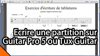 Ecrire une partition sur guitar pro 5 ou tux guitar [upl. by Bilak]