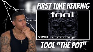 FIRST TIME HEARING Tool  The Pot  REACTION [upl. by Nylime]